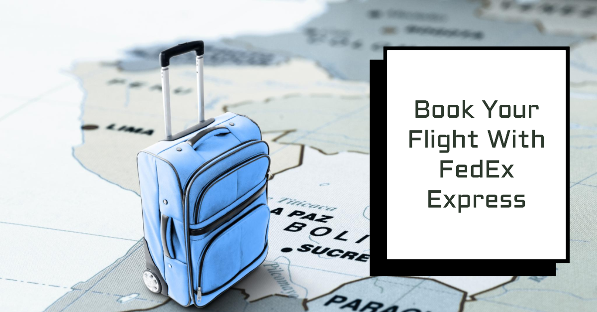 Book Your Flight with FedEx Express_airticketone.com